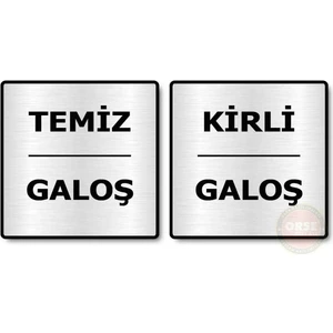 Orse Reklam Kirli Galoş Temiz Galoş Yazısı