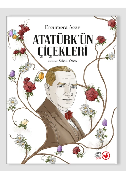 Atatürk'ün Çiçekleri - Ercüment Acar