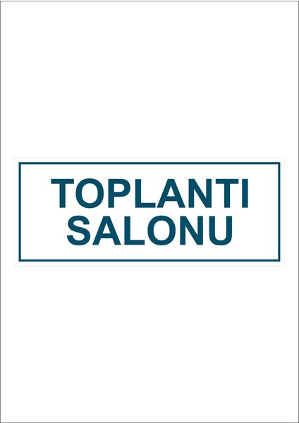 Toplantı Salonu Yönlendirme Yazısı - Kapı İsimliği
