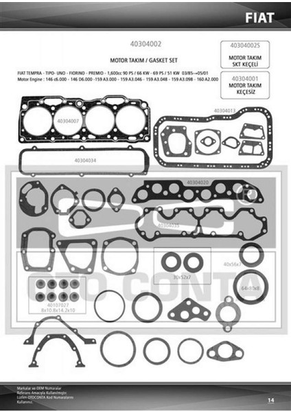 Motor Takim Contasi Slx Tipo Tempra (304001) (Keceli Subap Lastikli) 102008