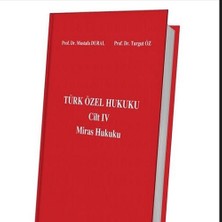 Türk Özel Hukuku 4. Cilt Miras Hukuku