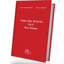 Türk Özel Hukuku 4. Cilt Miras Hukuku