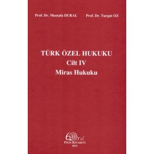 Türk Özel Hukuku 4. Cilt Miras Hukuku