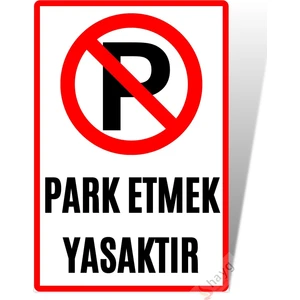 Hayg Equipment Park Etmek Yasaktır Uv Baskılı Alüminyum Uyarı Levhası -20CM X30CM