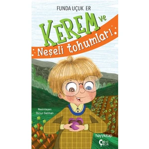 Kerem ve Neşeli Tohumları - Funda Uçuk Er