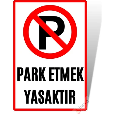 Hayg Equipment Park Etmek Yasaktır Uv Baskılı Alüminyum Uyarı Levhası -20CM