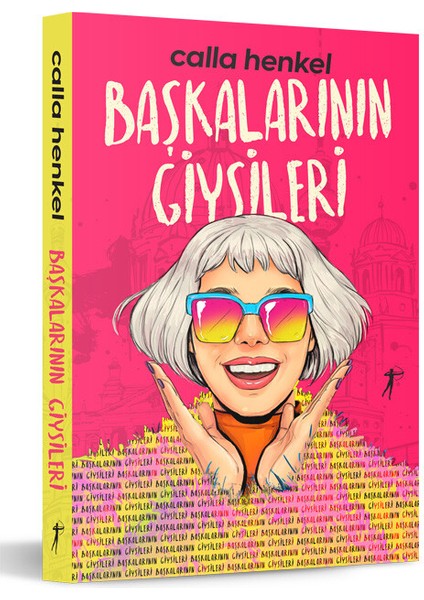 Başkalarının Giysileri - Calla Henkel