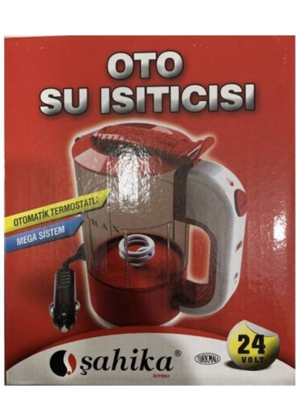 Ahmet Otomotiv Şahika 24 Volt Oto Kettle