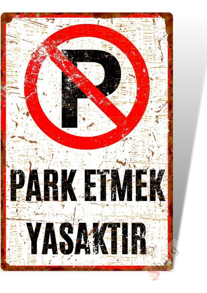 Hayg Equipment Pas Görünümlü Park Etmek Yasaktır Uv Baskılı Alüminyum Uyarı Levhası - 20CMX30CM