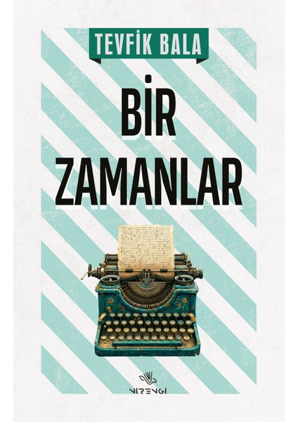 Bir Zamanlar - Tevfik Bala