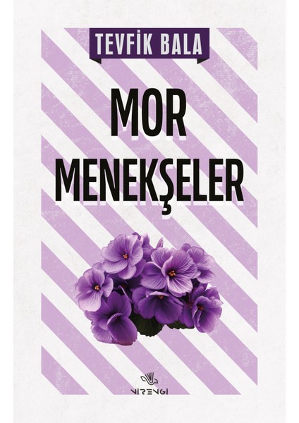 Mor Menekşeler - Tevfik Bala