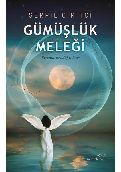 Gümüşlük Meleği - Serpil Ciritci