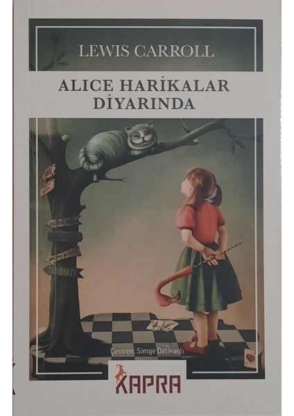 Alice Harikalar Diyarında – Lewis Carroll