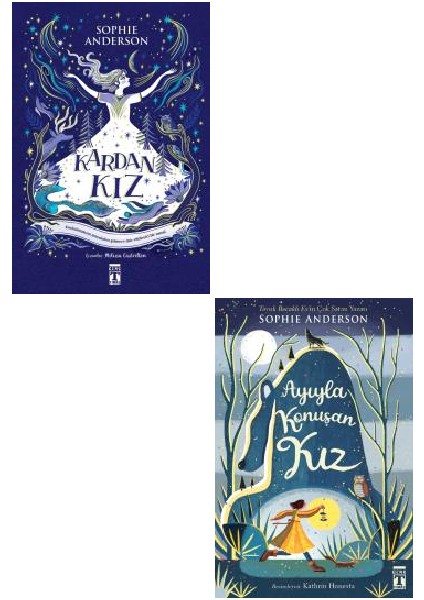 Sophie Anderson 2 Kitap Set / Kardan Kız + Ayıyla Konuşan Kız