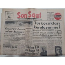 Gökçe Koleksiyon Son Saat Gazetesi 26 Ekim 1948 - Türk Ocakları Kuruluyormu?  GZ71632