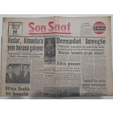 Gökçe Koleksiyon Son Saat Gazetesi 14 Ağustos 1948 - Ruslar Almanlara Yem Borusu Çalıyor   GZ71645