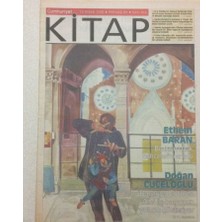 Gökçe Koleksiyon Cumhuriyet Gazetesi Kitap Eki 13 Nisan 2006 - Ethem Baran,bozkırdan Uzak Bahçeleri Anlattı   GZ51286