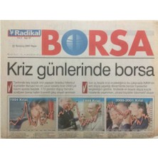 Gökçe Koleksiyon Radikal Gazetesi Borsa Eki  22 Temmuz 2001 - Kriz Günlerinde Borsa  GZ34441