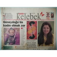 Gökçe Koleksiyon Hürriyet Gazetesi Kelebek Eki 1 Eylül 1998 Güneydoğuda Kadın Olmak Zor -GZ37014