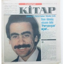 Gökçe Koleksiyon Cumhuriyet Gazetesi Kitap Eki  - 18 Mayıs 1995 - Çağdaş Bir Karacoğlan Müslim Çelik Ben Ölmüş Olsam Bile Peryavşan Açar   GZ43494