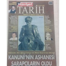 Gökçe Koleksiyon Hürriyet Gazetesi Tarih Eki - 27 Temmuz 2005 - Kanuninin Aşhanesi Şarapçıların Oldu    GZ46715
