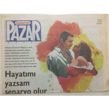 Gökçe Koleksiyon Cumhuriyet Gazetesi Pazar Eki - 18 Kasım 2007 - Hayatımı Yazsam Roman Olur    GZ50369