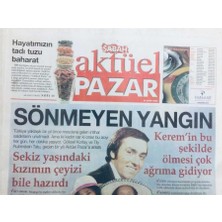 Gökçe Koleksiyon Sabah Gazetesi Pazar Eki  24 Ekim 2004 - Sönmeyen Yangın ve Göksel Kortay   GZ43272