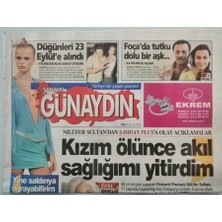 Gökçe Koleksiyon Sabah Günaydın Gazetesi 6 Eylül 2005 Nilüfer Sultandan Şamdan Plusa Olay Açıklamalar - GZ44684