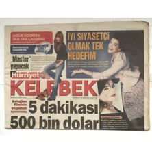 Gökçe Koleksiyon Hürriyet Gazetesi Kelebek Eki 30 Aralık 2005  - Keloğlan Filminin En Pahalı Oyuncusu     GZ5260