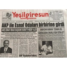 Gökçe Koleksiyon Yeşil Giresun Gazetesi 26 Temmuz 2006-AKP Esnaf Odası Başkanı Karayı Hedef Aldı   GZ45721