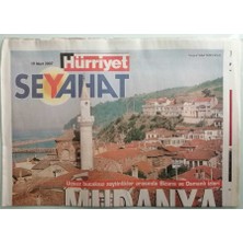 Gökçe Koleksiyon Hürriyet Seyahat Gazetesi 19 Mart 2007 Uçsuz Bucaksız Zeytinlikler Arasında Bizans ve Osmanlı Izleri Mudanya - GZ44320
