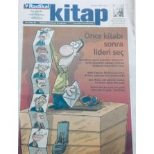 Gökçe Koleksiyon Radikal Gazetesi Kitap Eki  18 Ekim 2002 - Önce Kitabı Sonra Lideri Seç  GZ41482