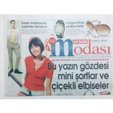 Gökçe Koleksiyon Akşam Gazetesi Yaz Modası Eki 31 Mart 2007  - Erkek Modasında Kesimler Daralıyor  GZ43102