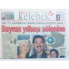Gökçe Koleksiyon Hürriyet Gazetesi Kelebek Eki 31 Aralık 1998 - Sibel Can Ibrahim Tatlıses,emrah Yılbaşı Şöleninde   GZ42246