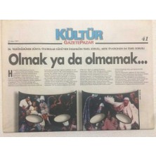 Gökçe Koleksiyon Gazete Pazar Gazetesi Kültür Eki   23 Mart 1997 - Olmak Ya Da Olmamak   GZ50445