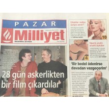 Gökçe Koleksiyon Milliyet Gazetesi Pazar Eki 9 Mart 2003-28 Gün Askerlikten Bir Film Çıkardılar O Şimdi Asker  GZ36470