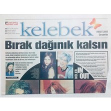 Gökçe Koleksiyon Hürriyet Gazetesi  Kelebek Eki 1 Mart 2000 - Bırak Dağınık Kalsın   GZ41795