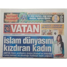 Gökçe Koleksiyon Vatan Gazetesi 20 Mart 2005 - Islam Dünyasını Kızdıran Cuma Namazı Kıldıran Kadın -  Doğum Günü Hediyesi   GZ52936