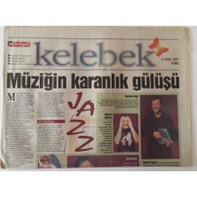 Gökçe Koleksiyon Hürriyet Gazetesi Kelebek Eki 12 Ocak  2001 - Müziğin Karanlık Gülüşü  Jazz   GZ18626