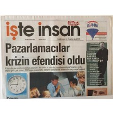 Gökçe Koleksiyon Sabah Gazetesi Işte Insan Eki 26 Nisan 2009 - Pazarlamacılar Krizin Efendisi Oldu GZ20723
