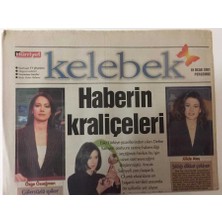 Gökçe Koleksiyon Hürriyet Gazetesi Kelebek Eki 18 Ocak 2001  -  Haberin Kraliçeleri  Defne Samyeli , Jülide Ateş , Özge Özsağman   GZ25149