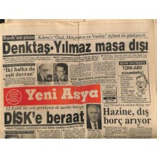 Gökçe Koleksiyon Yeni Asya Gazetesi 17 Temmuz 1991 - Denktaş Yılmaz Masa Dışı   GZ104396