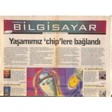 Gökçe Koleksiyon Radikal Gazetesi Bilgisayar Eki 16 Aralık 1997 - Yaşamımız Chiplere Bağlandı - Pc Eğitimle Yüklenecek  GZ109945