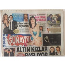 Sabah Gazetesi Günaydın Eki 12 Nisan 2009  - Altın Kızlar Başlıyor  Fatma Girik , Nevra Serezli , Türkan Şoray , Hülya Koçyiğit  GZ22390