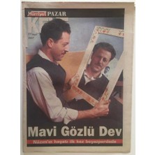 Hürriyet  Gazetesi Keyif Eki 11 Mart 2007 - Mavi Gözlü Dev  Nazımın Hayatı Ilk Kez Beyazperdede  GZ28313