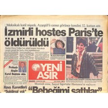 Yeni Asır Gazetesi 2 Ağustos 1986 - Gorbaçov Randevu Verdi , Özal Reddetti - Izmirli Hostes Hostes Pariste Öldürüldü  GZ131801