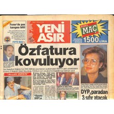 Yeni Asır Gazetesi 1 Ekim 1991 - Özfatura Kovuluyor - Dyp , Paradan 3 Sıfır Atacak  GZ131859