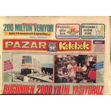 Gökçe Koleksiyon Hürriyet Gazetesi Pazar Kelebek Eki 17 Haziran 1984 - Bugünden 2000 Yılını Yaşıyoruz GZ81091