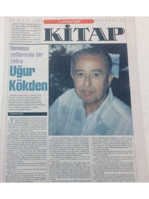 Gökçe Koleksiyon Cumhuriyet Gazetesi Kitap Eki 29 Nisan 1999 - Deneme Yollarında Bir Yolcu Uğur Kökden   GZ47605