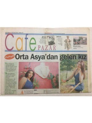 Gökçe Koleksiyon Yeni Yüzyıl Gazetesi Cafe Pazar Eki  22 Ağustos 1997 - Orta Asyadan Gelen Kız,şahsenem   GZ47296